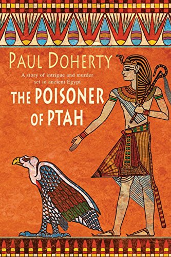 Download The Poisoner of Ptah (Amerotke Mysteries, Book 6): A deadly killer stalks the pages of this gripping mystery (Amerotke 6) Download The Poisoner of Ptah (Amerotke Mysteries, Book 6): A deadly killer stalks the pages of this gripping mystery (Amerotke 6)