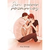 Sin querer rozarnos: 1