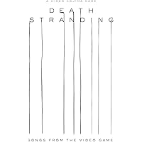 Death Stranding (Songs From The Video Game)