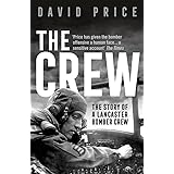 The Crew: The Story of a Lancaster Bomber Crew