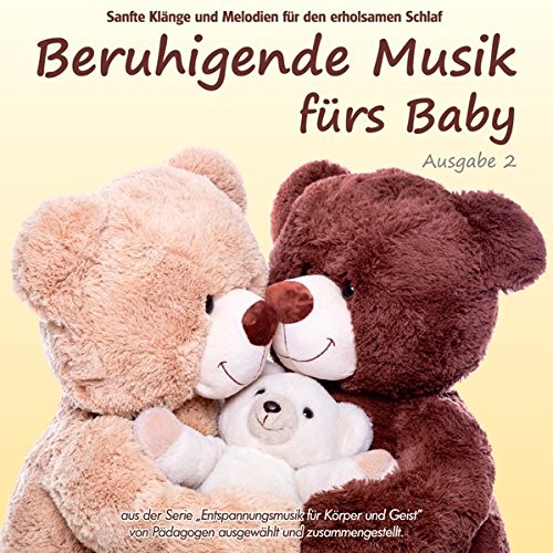 Download Beruhigende Musik fürs Baby 2 - Sanfte Klänge und Melodien für den erholsamen Schlaf: von Pädagogen zusammengestellt, Einschlafhilfe Download Beruhigende Musik fürs Baby 2 - Sanfte Klänge und Melodien für den erholsamen Schlaf: von Pädagogen zusammengestellt, Einschlafhilfe