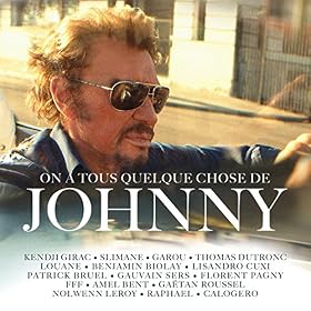 on a Tous Quelque Chose de Johnny