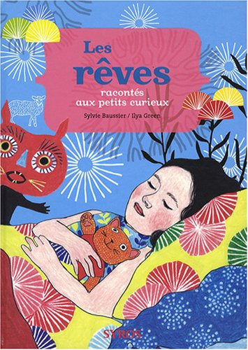 <a href="/node/14760">Rêves racontés aux petits curieux (Les)</a>