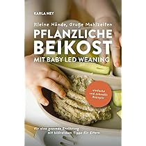 Plantbased von Anfang an Ratgeber: Baby, Kleinkind, Schwangerschaft