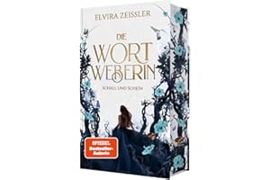 Die Wortweberin - Schall und Schein: Mitreißende High Romantasy (Band 1)