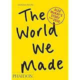The World We Made: Alex McKay's Story from 2050