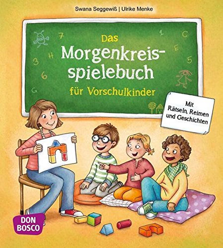 Download Das Morgenkreisspielebuch für Vorschulkinder: Mit Rätseln, Reimen und Geschichten Download Das Morgenkreisspielebuch für Vorschulkinder: Mit Rätseln, Reimen und Geschichten