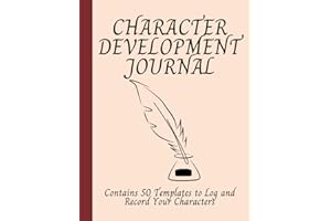 Character Development Journal: A Great Book for Authors to Log and Record 50 Characters in this Handy Workbook; An Amazing Gift for Writers