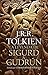 Produktbild La leyenda de Sigurd y Gudrún (Otros libros del mundo de J.R.R. Tolkien, Band 5)