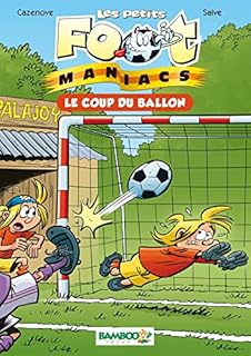 jaquette livre Les petits Foot maniacs - poche tome 1 - Le coup du ballon