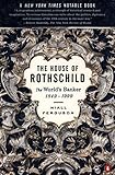 The House of Rothschild: The World's Banker 1849-1998