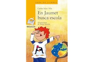 En Jaumet busca escola (Llibres infantils i juvenils - Sopa de llibres. Sèrie groga)