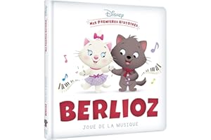 DISNEY - Mes Premières histoires - Berlioz joue de la musique