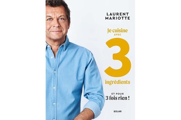 Je cuisine avec 3 ingrédients et pour 3 fois rien !