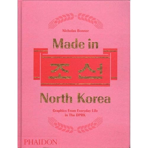 By Happy Kid Press Made In North Korea Graphics From Everyday Life In The Dprk Telecharger Pdf
