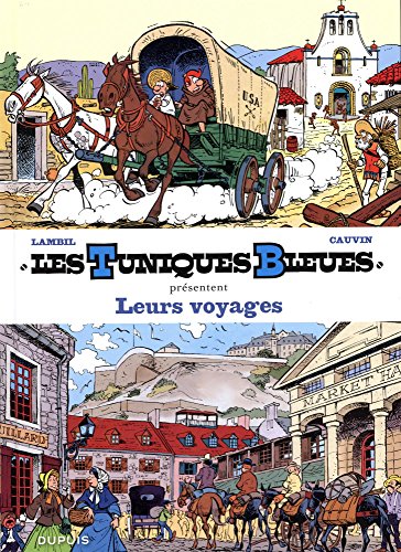 Les Tuniques Bleues présentent - tome 10 - Leurs voyages en ligne Les Tuniques Bleues présentent - tome 10 - Leurs voyages en ligne