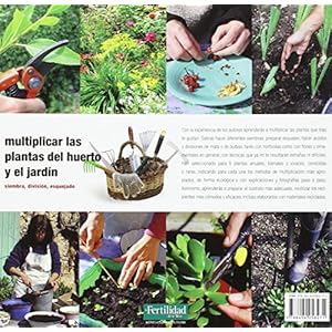 Multiplicar las plantas del huerto y el jardín: Siembra, división, esquejado