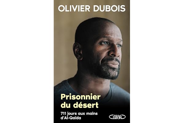 Prisonnier du désert - 711 jours aux mains d'Al-Qaïda