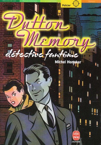 couverture de : Dutton Memory, d&eacute;tective fant&ocirc;me