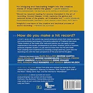 Behind the Glass: Top Record Producers Tell How They Craft the Hits