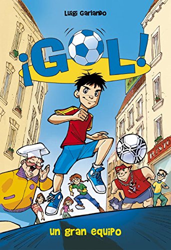 Download Gol 1. Un gran equipo (Tapa Dura)