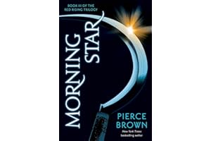 Morning Star: the explosive third book in the globally bestselling dystopian science fiction series RED RISING (Red Rising Series)