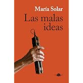 Las malas ideas (Contraluz)