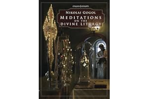 Meditations on the Divine Liturgy: Of the Holy Eastern Orthodox Catholic and Apostolic Church