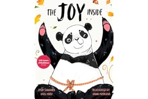 The Joy Inside: Uplifting Stories & Activities for Kids to Be Positive, Embrace Gratitude, and Live Happily (Little Lessons of Mindfulness)