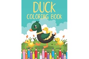 Duck Coloring Book: Color Activity For Toddler & Kids - Fun for Boy and Girl - Cute Gift for Children of Any Age