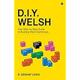 DIY Welsh: Your Step-by-step Guide to Building Welsh Sentences