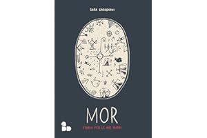 Mor. Storia per le mie madri