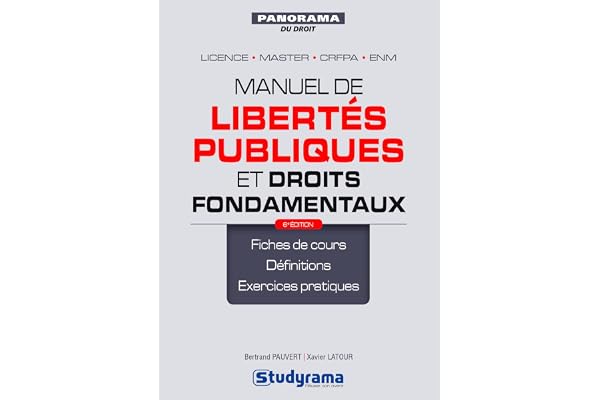 Manuel de libertés publiques et droits fondamentaux: Licence - master - CRFPA - ENM