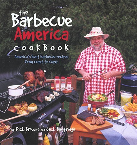 The Barbecue America Cookbook: America's Best Recipes from Coast to Coast by Browne, Rick, Bettridge, Jack (2002) Paperback en ligne The Barbecue America Cookbook: America's Best Recipes from Coast to Coast by Browne, Rick, Bettridge, Jack (2002) Paperback en ligne