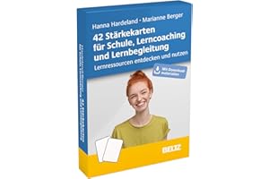 42 Stärkekarten für Schule, Lerncoaching und Lernbegleitung: Lernressourcen entdecken und nutzen. Mit Download-Materialien (Kartensets für die pädagogische Praxis)