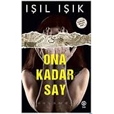 Ona Kadar Say - Saklamba&ccedil;