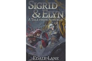 Sigrid and Elyn: A Tale from Norvegr (Tales from Norvegr)