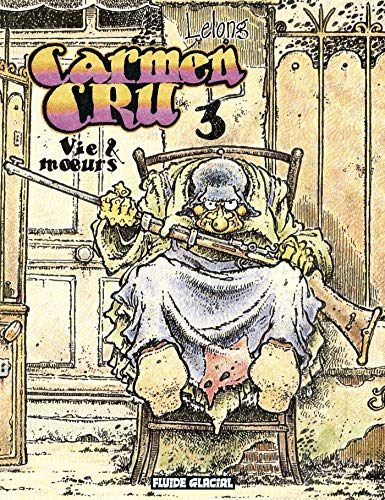 Télécharger Carmen Cru, Tome 3 : Vie & moeurs Livre eBook France