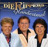 Hundertmal - die Flippers