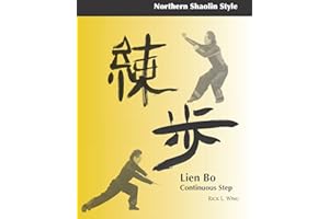Lien Bo: Continuous Step: Northern Style (Northern Shaolin Style, Band 1)