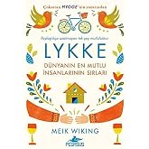 Lykke: D&uuml;nyanın En Mutlu İnsanlarının Sırları