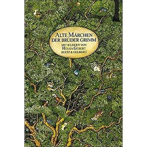 Alte Märchen der Brüder Grimm (Beltz & Gelberg) Alte Märchen der Brüder Grimm (Beltz & Gelberg)
