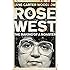 ROSE WEST: The Making of a Monster