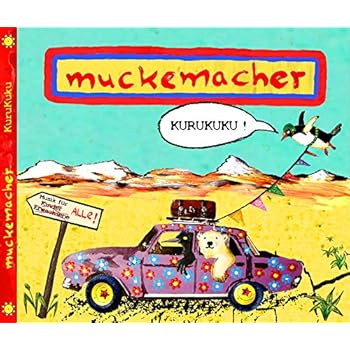 Muckemacher: Kurukuku
