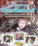 Image de Sinneswerkstatt WinterWunderzeit: Lebendige Naturkunst mit Kindern rund um die geheimnisvolle Winter