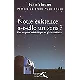 Notre existence a-t-elle un sens ? Une enquête scientifique et philosophique