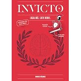 INVICTO: LOGRA MAS, SUFRE MENOS (EDICION ILUSTRADA)