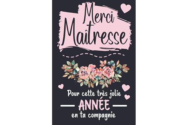 Merci Maîtresse: Carnet de notes pour dire merci à votre maîtresse pour la fin d’année scolaire | Idée cadeau original pour remercier ATSEM ... pour maitresse de maternelle et primaire
