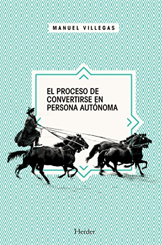 Download El proceso de convertirse en persona autónoma Download El proceso de convertirse en persona autónoma