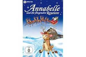 Annabelle und die fliegenden Rentiere